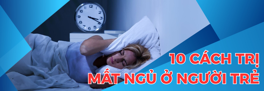 10 cách trị mất ngủ cho người trẻ - Dr Trang