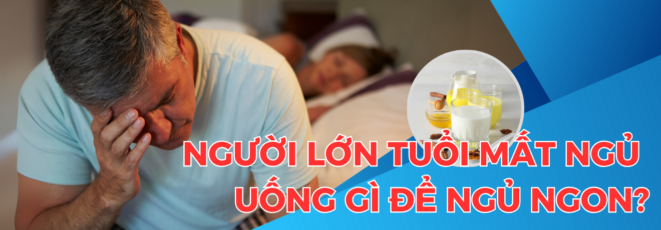 Người già mất ngủ uống gì - Dr Trang