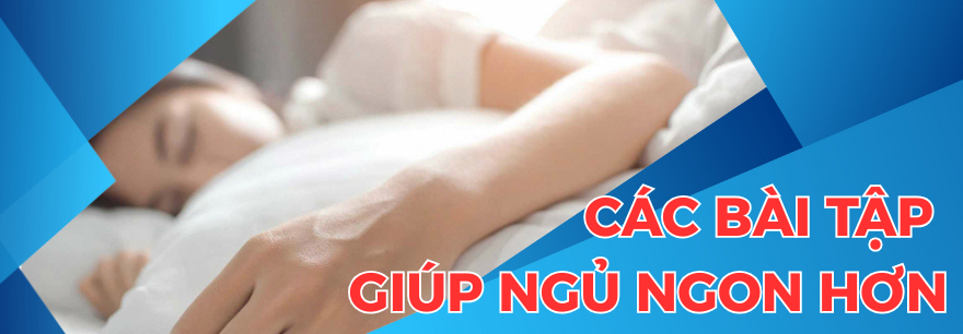 Tập thể dục giúp ngủ ngon - Dr Trang