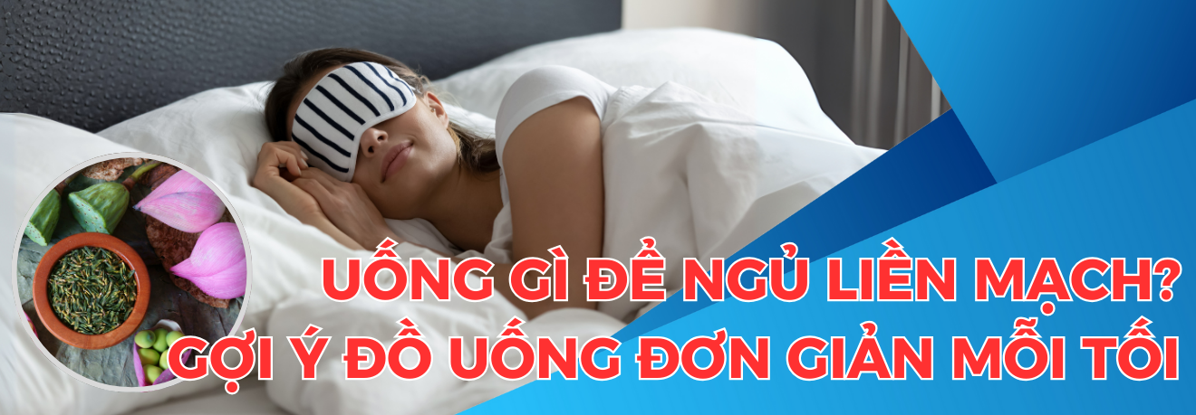 UỐNG GÌ GIÚP NGỦ LIỀN MẠCH - DR TRANG