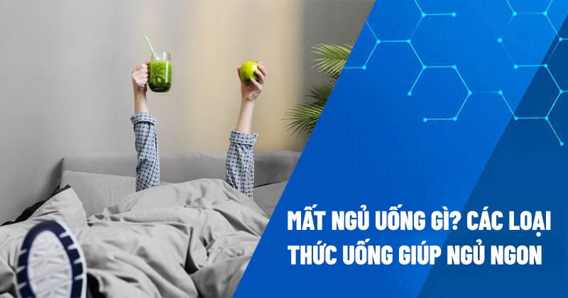 nên uống gì khi mất ngủ-dr-trang