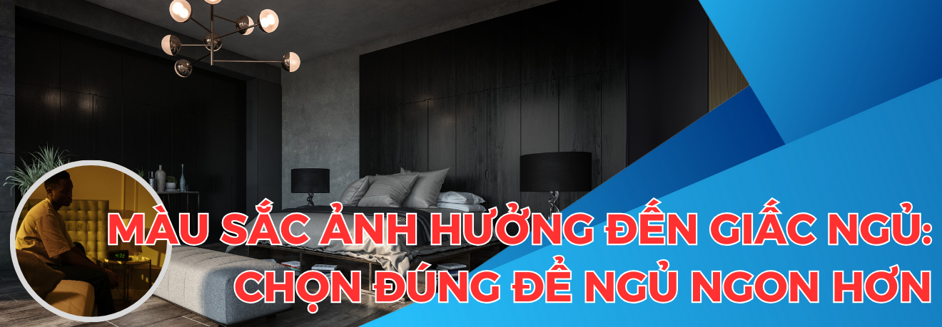 màu sắc ảnh hưởng giấc ngủ - Dr Trang