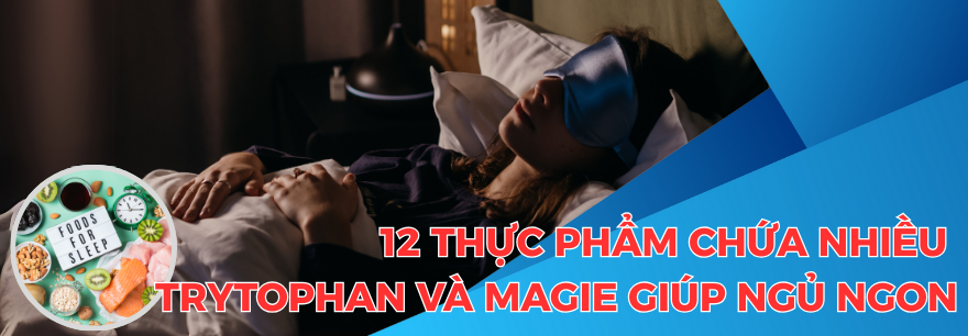 thực phẩm giàu tryptophan và magie - Dr Trang